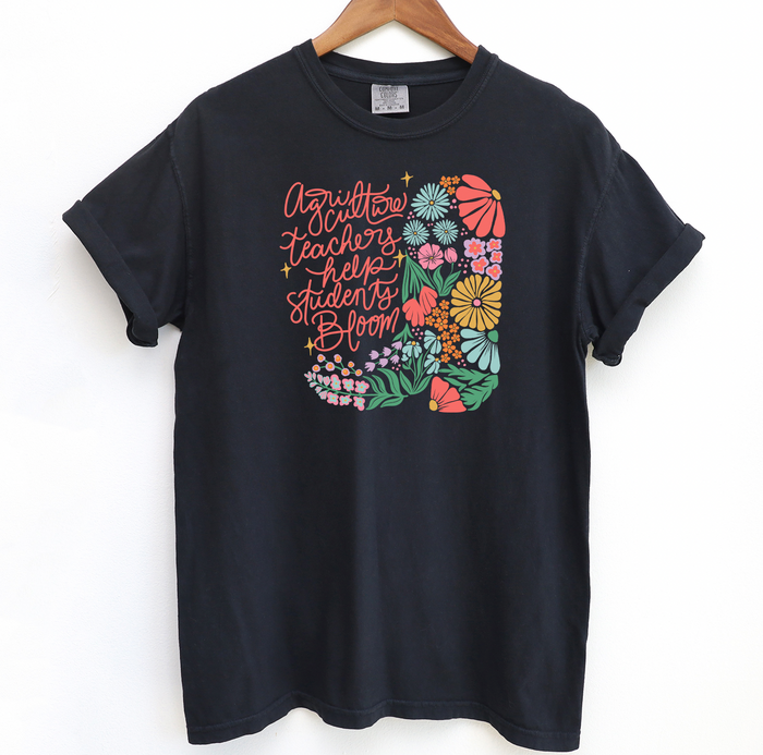 Ag Teachers Help Students Bloom– Comfort Colors T-Shirt
