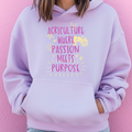 Agriculture Where Passion Meets Purpose– Hoodie