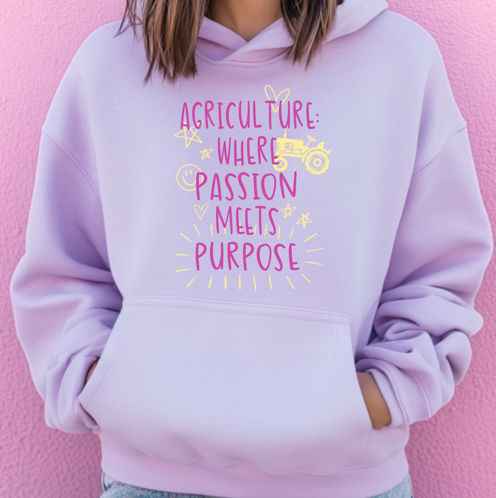 Agriculture Where Passion Meets Purpose– Hoodie