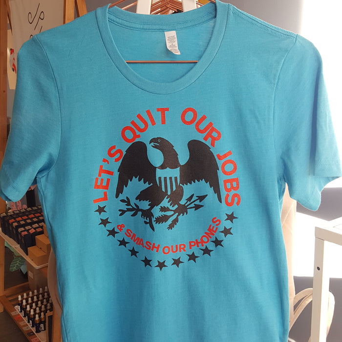 Bitmap Press: Let's Quit Our Jobs & Smash Our Phones T-Shirt