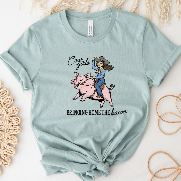 Cowgirls Bringing Home the Bacon- Bella Canvas T-Shirt