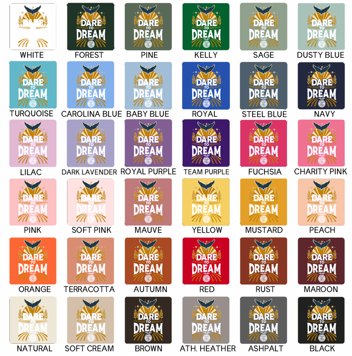 Dare To Dream- Bella Canvas T-Shirt