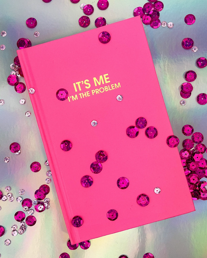 Hardcover Journal - 5 Colors SALE Chez Gagne Cosmopolitan Pink - It's Me. I'm the Problem