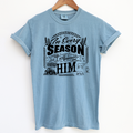 In Every Season Black Ink  – Comfort Colors T-Shirt