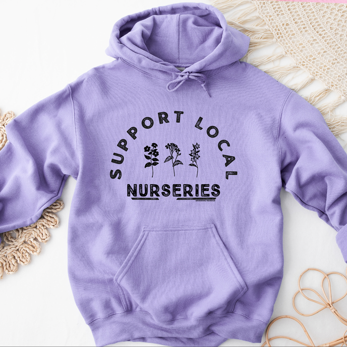 Support Local Nurseries – Hoodie
