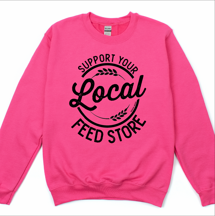 Support Your Local Feed Store – Crewneck