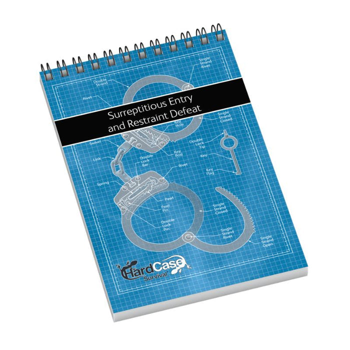 Surreptitious Entry and Restraint Defeat Manual