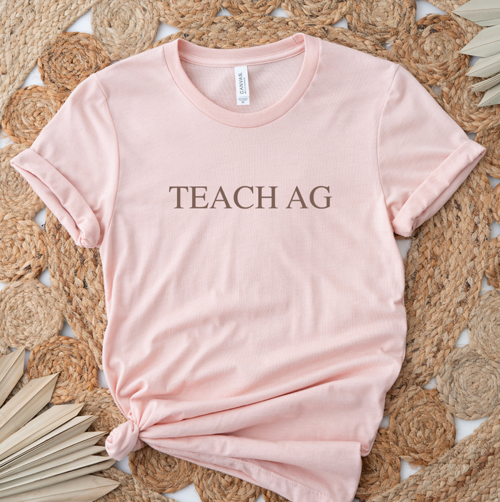 Teach Ag Brown- Bella Canvas T-Shirt