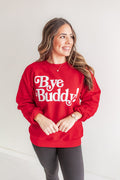 The Bye Buddy Sweatshirt - One Eleven Olive Boutique