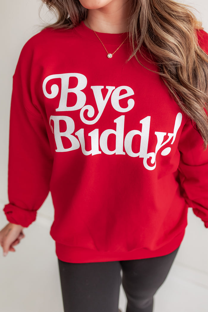 The Bye Buddy Sweatshirt - One Eleven Olive Boutique