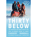 Thirty Below: The Harrowing and Heroic Story of the First All-Women's Ascent of Denali