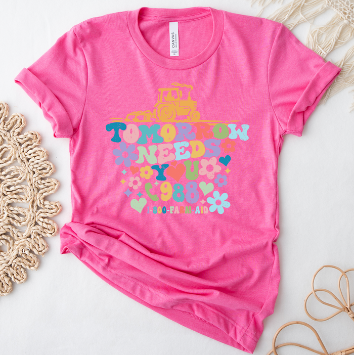 Tomorrow Needs You- Bella Canvas T-Shirt